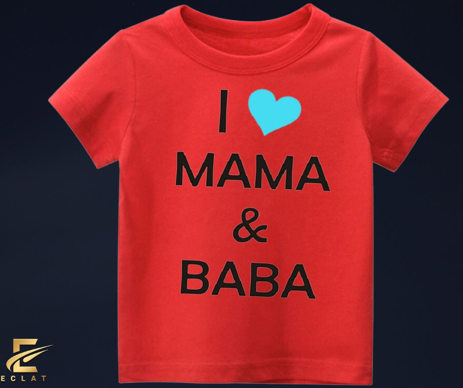 I Love My Mama Baba T Shirt