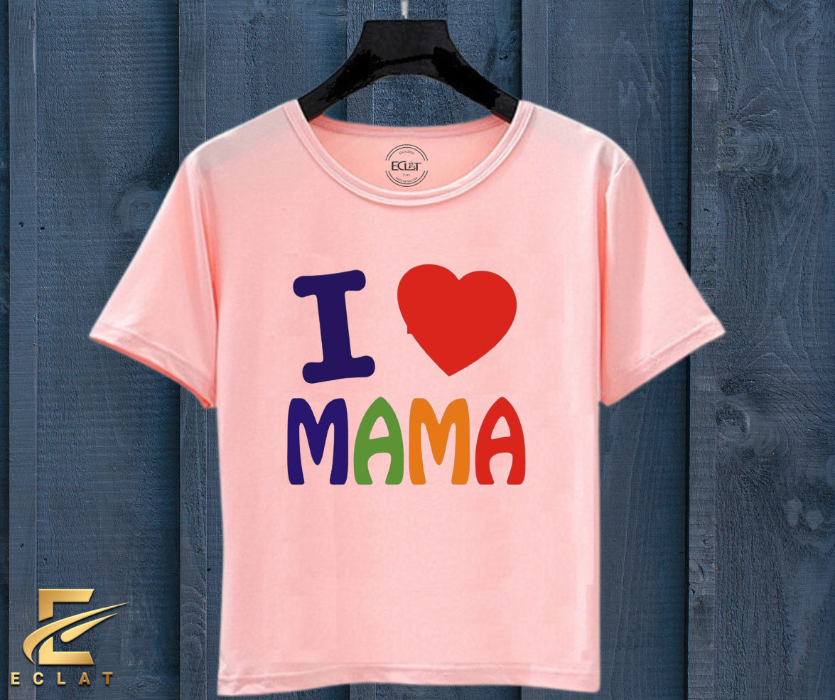 I Love MAMA T Shirt